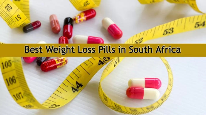 Exploring Effective Weight Loss Medications in South Africa