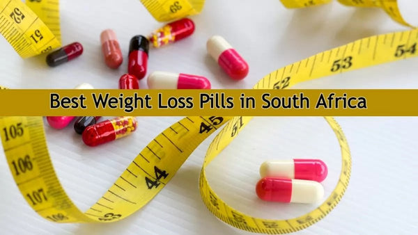 Exploring Effective Weight Loss Medications in South Africa - Foxy Beauty