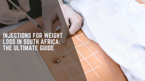 Injections for Weight Loss in South Africa: The Ultimate Guide - Foxy Beauty