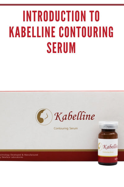 Introduction to Kabelline Contouring Serum fat dissolver