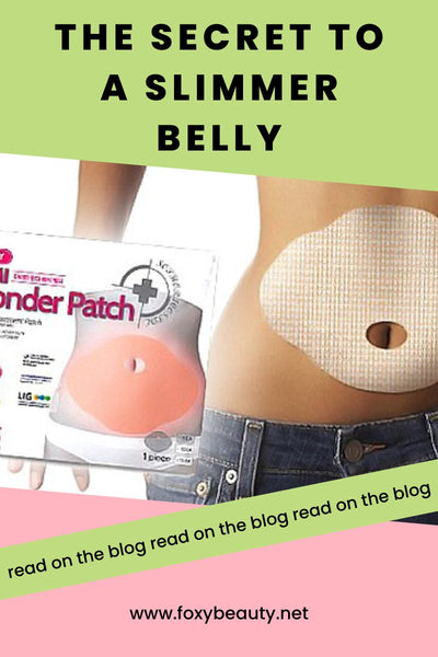 The Secret to a Slimmer Belly: The Wonder Slimming Belly Patch - Foxy Beauty